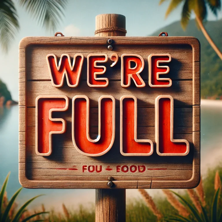 Read more about the article We’re Full